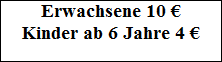 Erwachsene 10 ?















Kinder ab 6 Jahre 4 ?